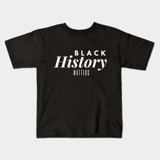 Black History Matters Kids T-Shirt